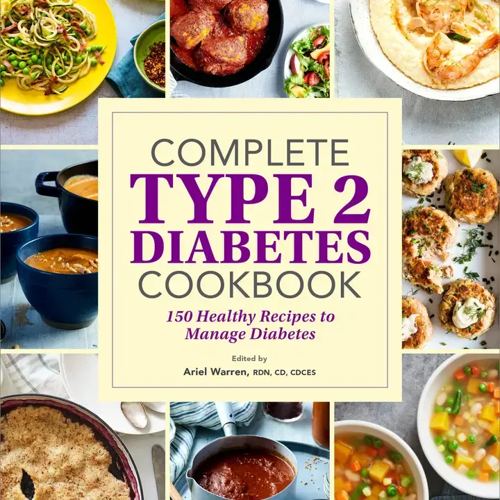 Complete Type 2 Diabetes Cookbook - by Ariel Warren (Paperback)