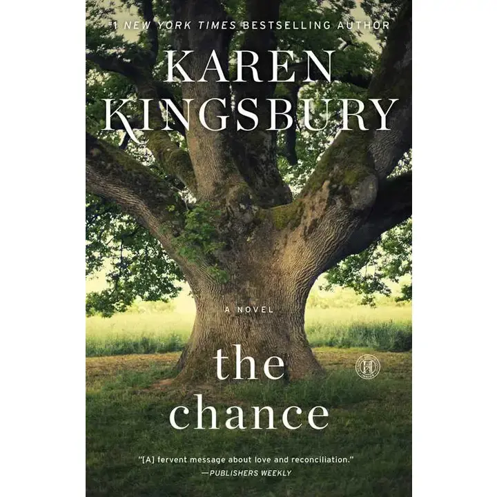 The Chance - by Karen Kingsbury (Paperback)