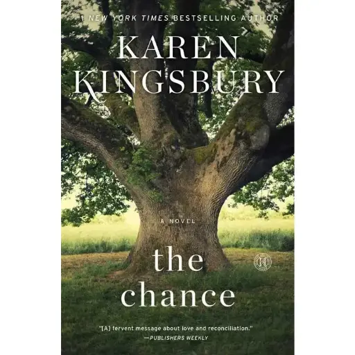 The Chance - by Karen Kingsbury (Paperback)